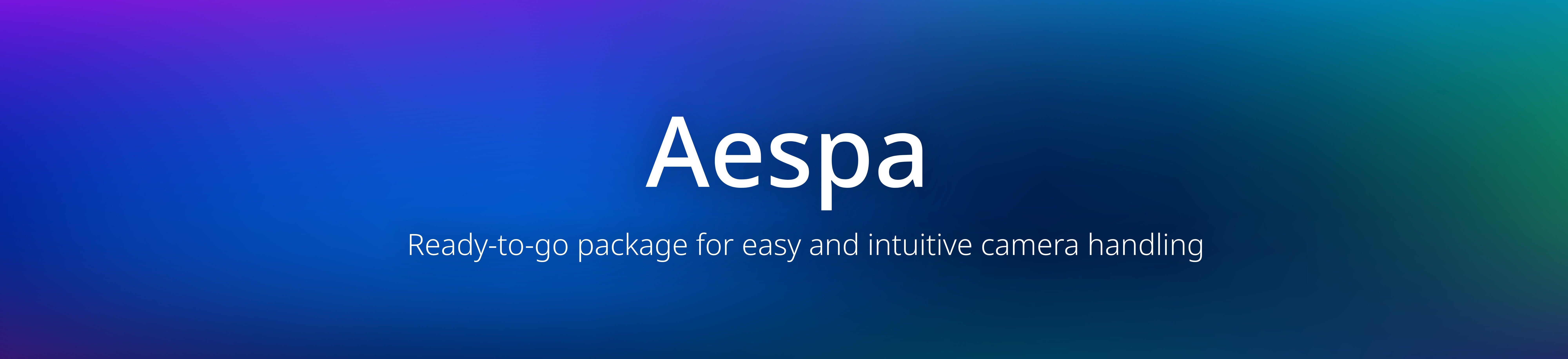 Aespa. Ready-to-go package for easy and intuitive camera handling